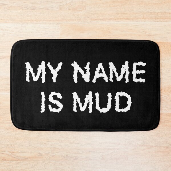 Item preview, MY NAME IS MUD | Primus designed and sold by Shred & Thread.