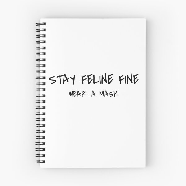 Item preview, Stay Feline Fine Wear A Mask Black Text designed and sold by ClassySassyCats.