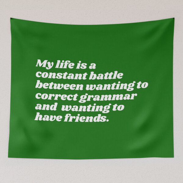 Item preview, My Life is a Constant Battle Between Grammar & Friends Joke Design designed and sold by acquiesce13.