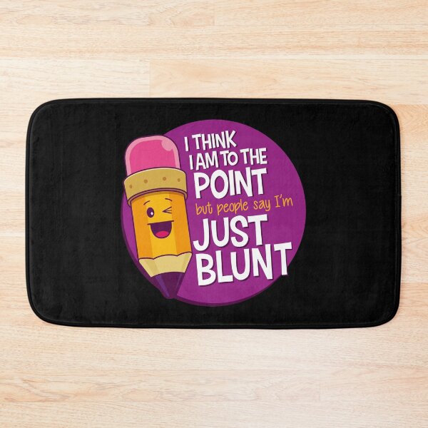 Item preview, I think I am to the point but people say i'm just blunt designed and sold by Bubsart78.