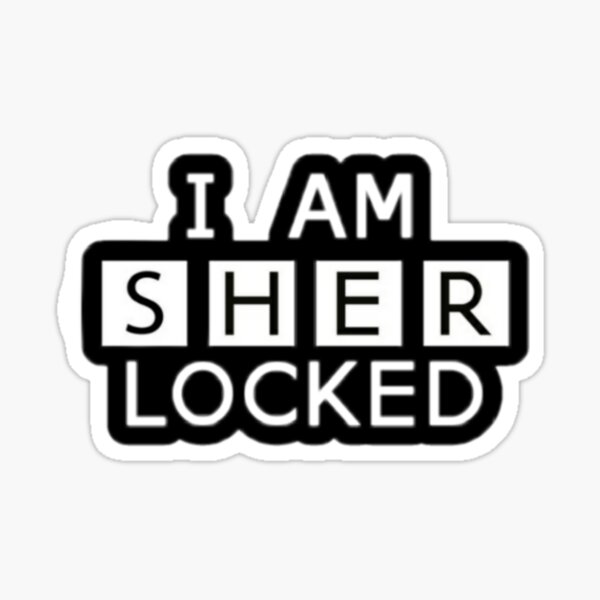 I Am Sherlocked Stickers Redbubble