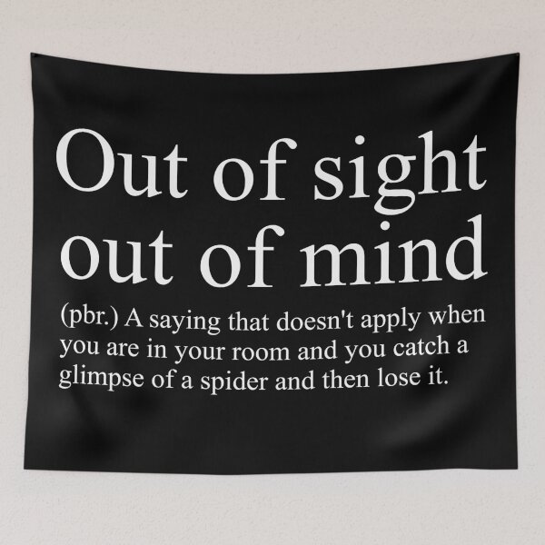 Item preview, Out of sight, out of mind Definition designed and sold by Valuential.