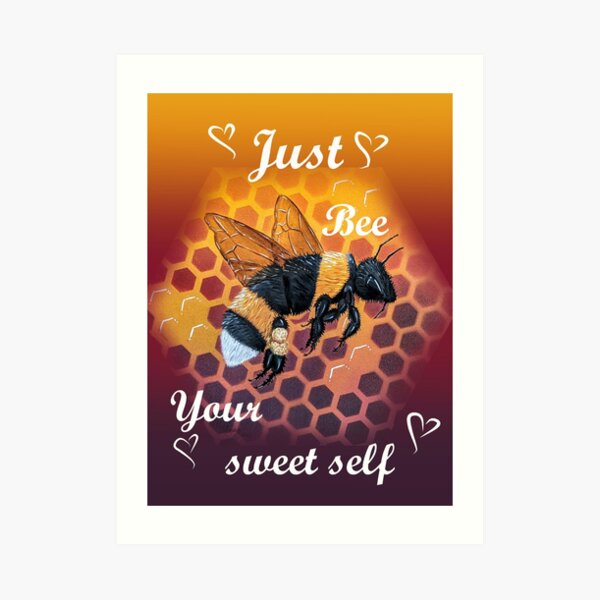 Bee Your Sweet Self Valentines day card with Flying Bumble bee! Art Print