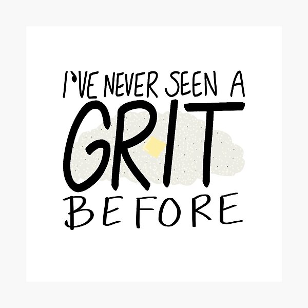 I've Never Seen A Grit Before - My Cousin Vinny Photographic Print