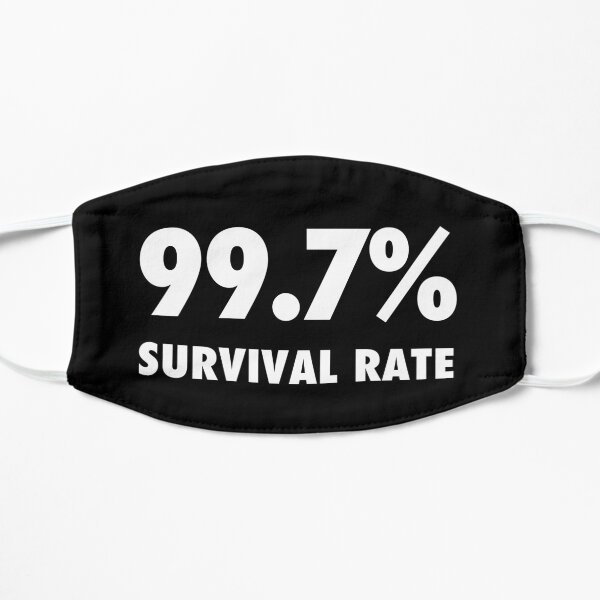 99,7% de taux de survie protestation sarcastique Masque sans plis