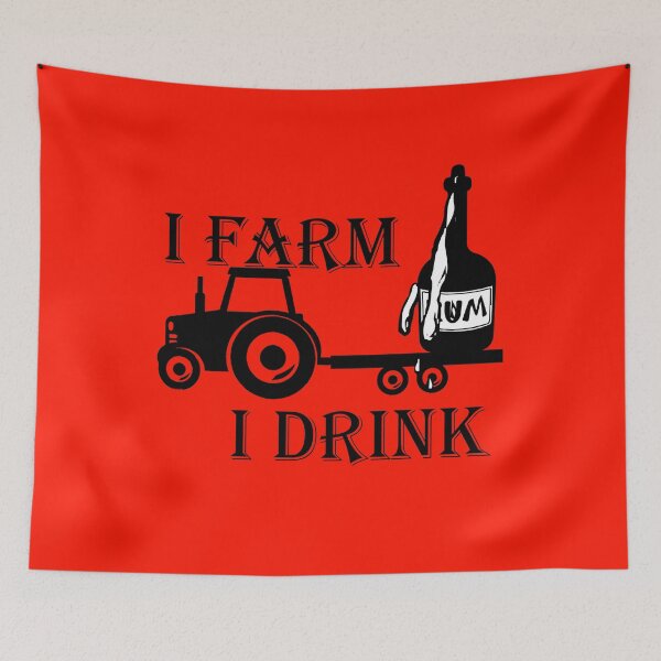 Item preview, Thats What I Do I Farm I Drink And I Know more  Things designed and sold by saied-DGI.