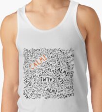 calm! Tank Top