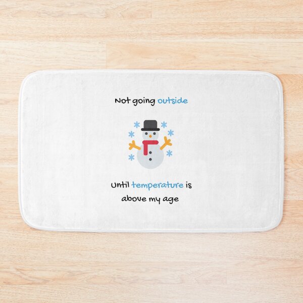 Item preview, Too cold until temperature is above my age designed and sold by daguilon.