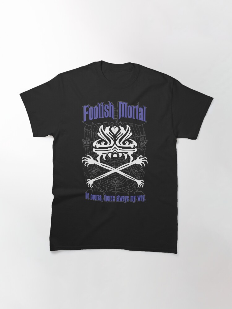Discover Foolish Mortal Classic T-Shirt
