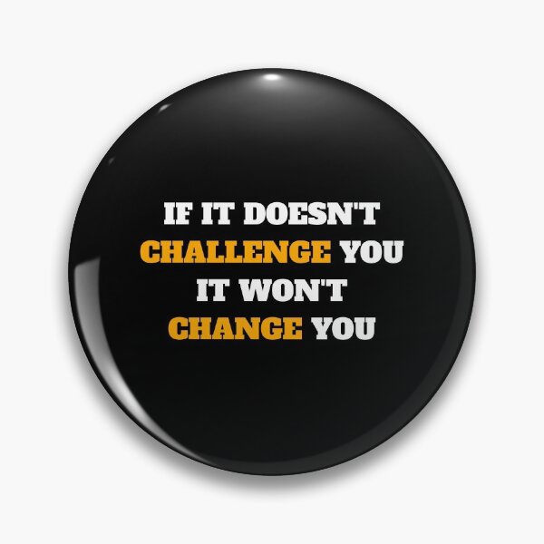 Item preview, Motivational Quotes - If It Doesnt Challenge You It Wont Change You  - Hustle quotes designed and sold by Inspirationmotivation.