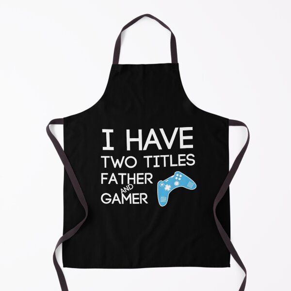 Item preview, I Have Two Titles Father And Gamer Funny gaming Gift For gamer Lovers  designed and sold by pedrored369.