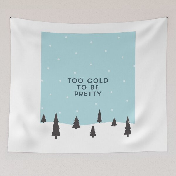 Item preview, Temperature too cold to be pretty designed and sold by daguilon.