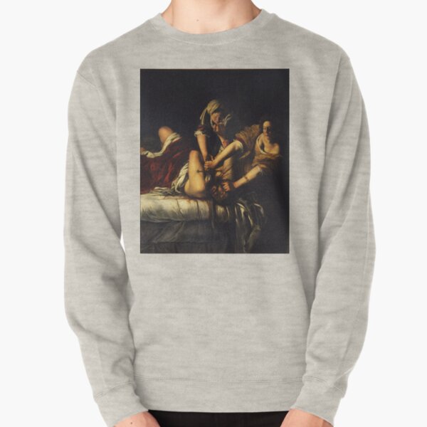 Judith Slaying Holofernes by Artemisia Gentileschi Pullover Sweatshirt