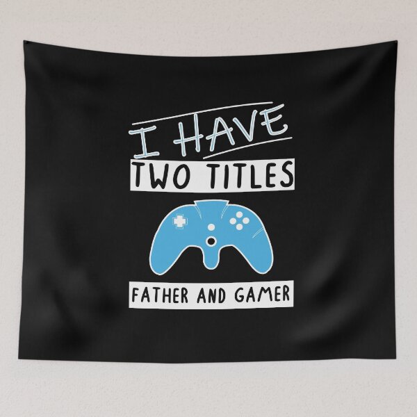 Item preview, I Have Two Titles Father And Gamer Funny gaming Gift For gamer Lovers  designed and sold by pedrored369.
