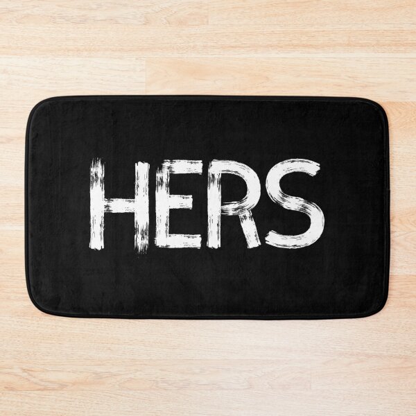 Item preview, HERS for that Special Her designed and sold by BLAZE-ShopCool.
