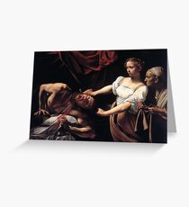 Judith Beheading Holofernes by Caravaggio Greeting Card