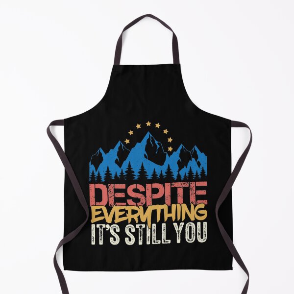 Item preview, Despite Everything It's Still You | YOLO designed and sold by GravitiTees.