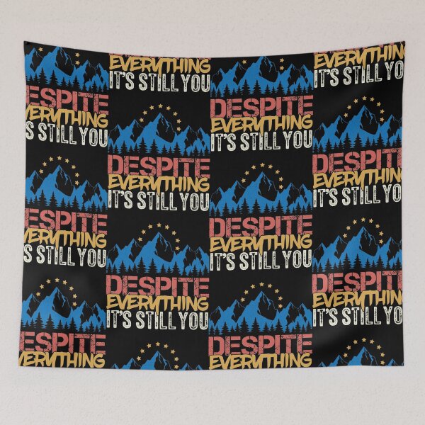Item preview, Despite Everything It's Still You | YOLO designed and sold by GravitiTees.