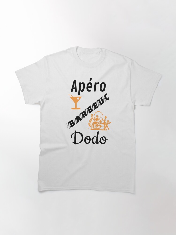 T Shirt Apero Barbeuc Dodo Fond Blanc Humour Fun Rigolo Par Sex Sansbol Redbubble