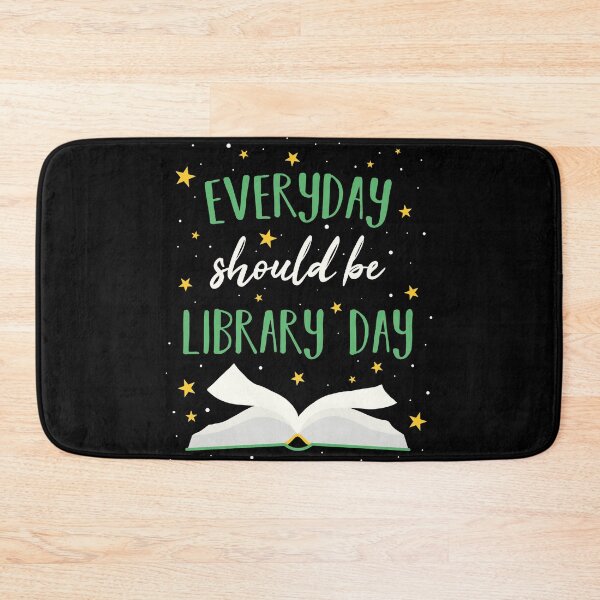 Item preview, Everyday should be Library Day designed and sold by MisterMacadamia.