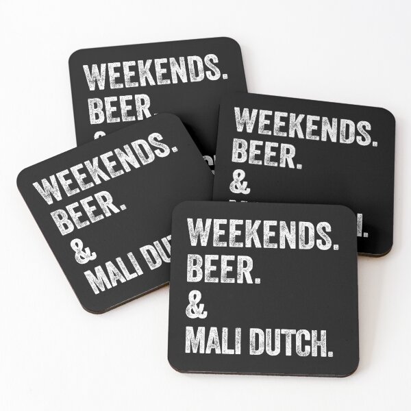 Item preview, Weekends Beer and Mali Dutch / Mali Dutchie  designed and sold by Guarddogdrive.