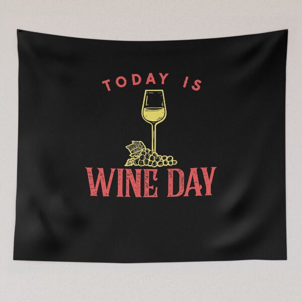 Item preview, Today Is Wine Day, Sommelier designed and sold by ilovetshirts87.