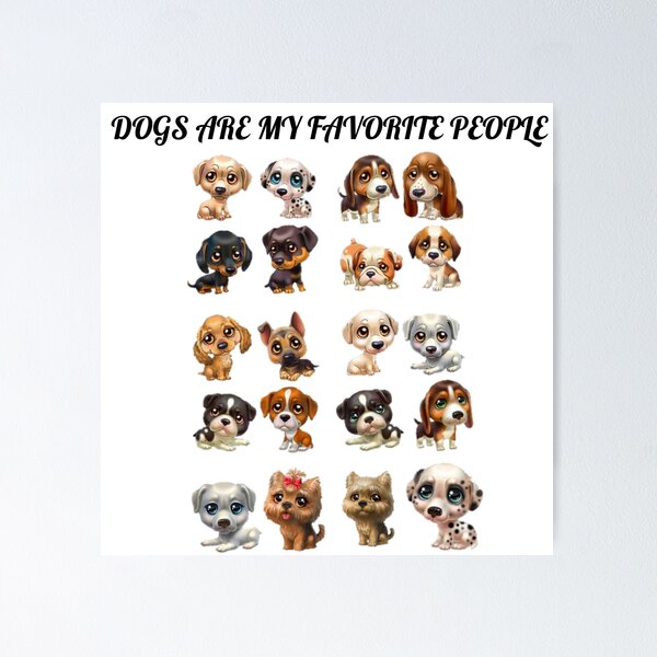 Item preview, Dogs Are My Favorite People  designed and sold by Souad1.
