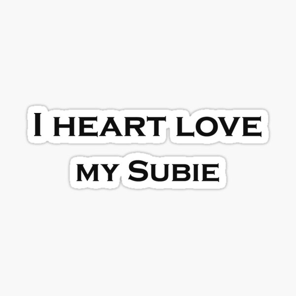 I heart love my Subie T-shirt Sticker