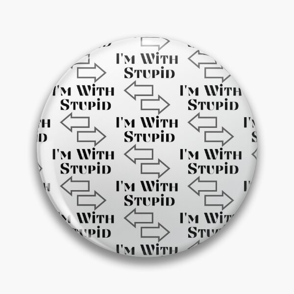 Item preview,  I'm With Stupid designed and sold by WorldPrintTees.