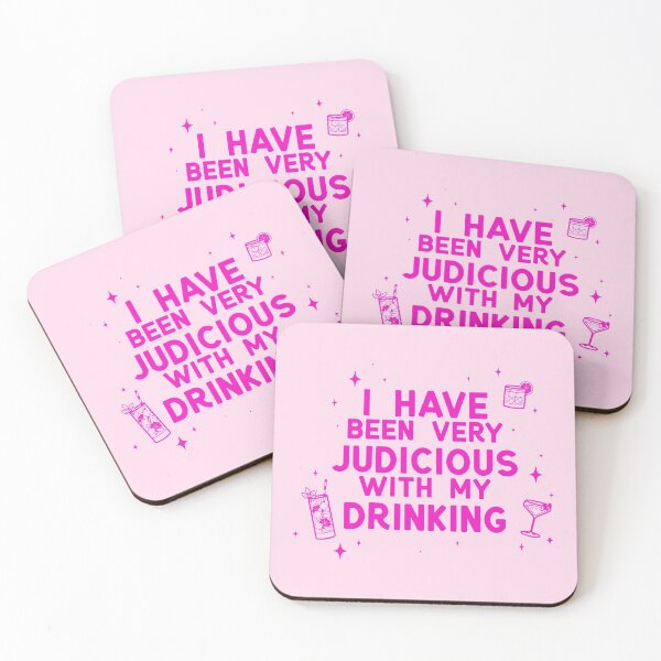 Item preview, I Have Been Very Judicious With My Drinking designed and sold by Loverly123.