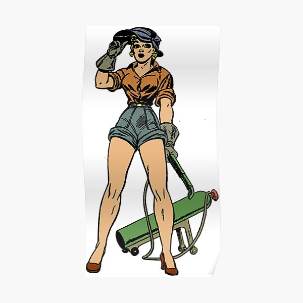 Vintage Sexy Welder Pin Up Girl Poster For Sale By Pdgraphics Redbubble