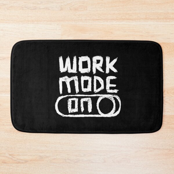 Item preview, Work Mode ON for Work from Home designed and sold by badlydrawnbabe.