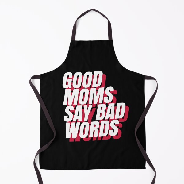 Item preview, Good Moms Say Bad Words. designed and sold by Africanism.