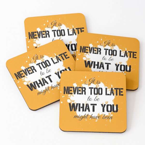 Item preview, It is Never Too Late To Be What You Might Have Been designed and sold by SECRET STORE.