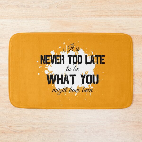 Item preview, It is Never Too Late To Be What You Might Have Been designed and sold by SECRET STORE.