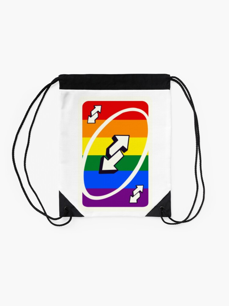 Uno Reverse Card Lgbtq Version Drawstring Bag By Blinkgirlie Redbubble