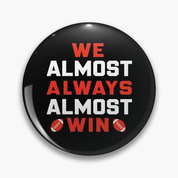 Item preview, WE ALMOST ALWAYS ALMOST WIN - Funny Football Gift  designed and sold by CreativaArt-.