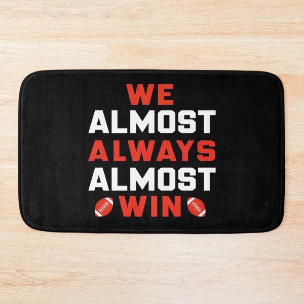 Item preview, WE ALMOST ALWAYS ALMOST WIN - Funny Football Gift  designed and sold by CreativaArt-.