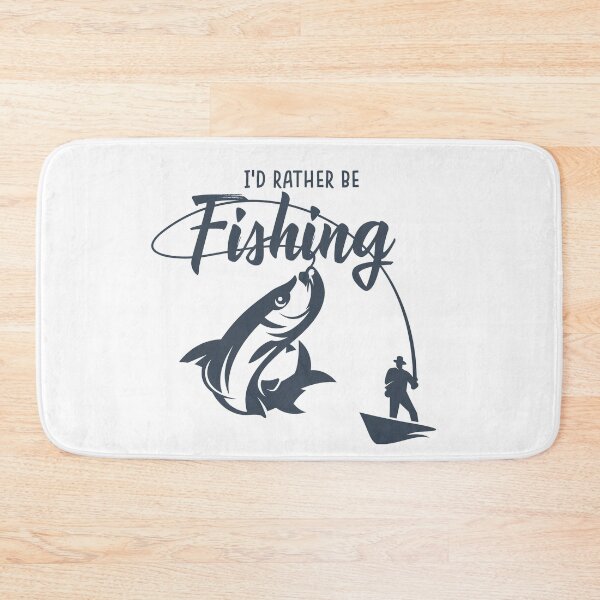 Item preview, I'D RATHER BE FISHING designed and sold by della95.