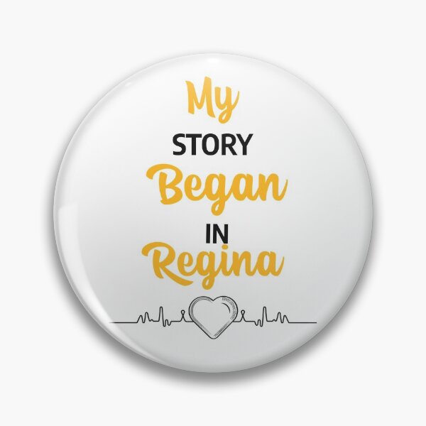 Item preview, My Story Began In Regina designed and sold by saskadventurer.