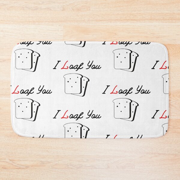 Item preview, I Loaf You designed and sold by WorldPrintTees.