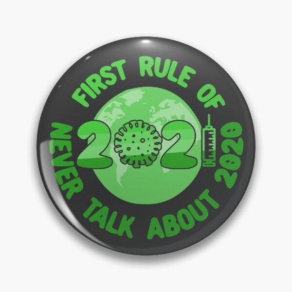 Item preview, First Rule Of 2021, Never Talk About 2020 - Green Planet designed and sold by Chubuter.