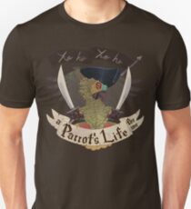 A Parrot's Life For Me Unisex T-Shirt
