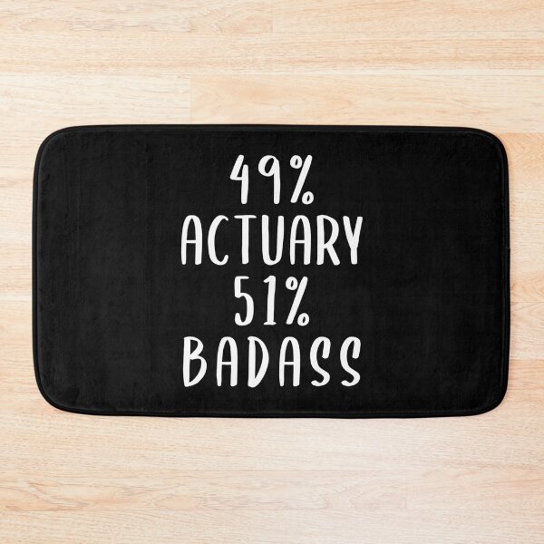 Item preview, 49% Actuary 51% Badass designed and sold by livegood.