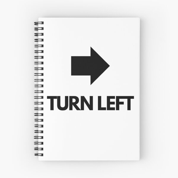 Item preview, Turn Left - It's all about the "right" point of view - Funny quotes designed and sold by MDclothingshop.