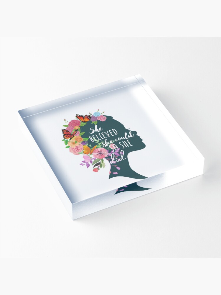 Alternate view of She Believed She Could So She Did - Botanical Acrylic Block