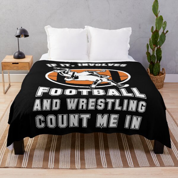 Item preview, If It Involves Football And Wrestling Count Me In For Fans print designed and sold by AYDreamers.