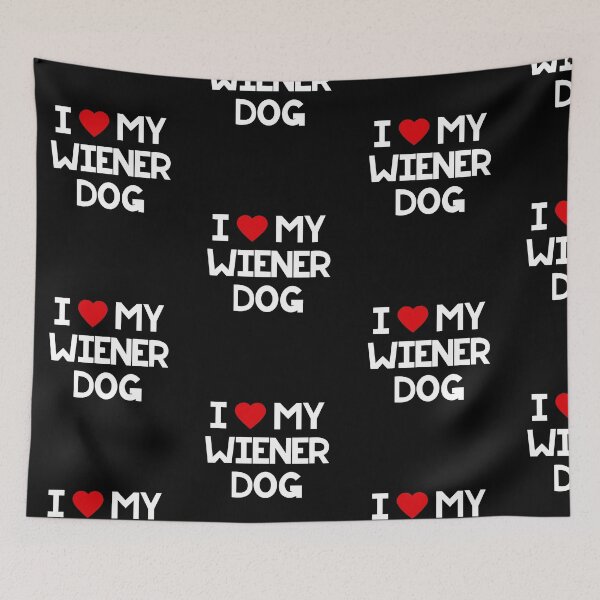 Item preview, I Love My Wiener Dog designed and sold by amilli.