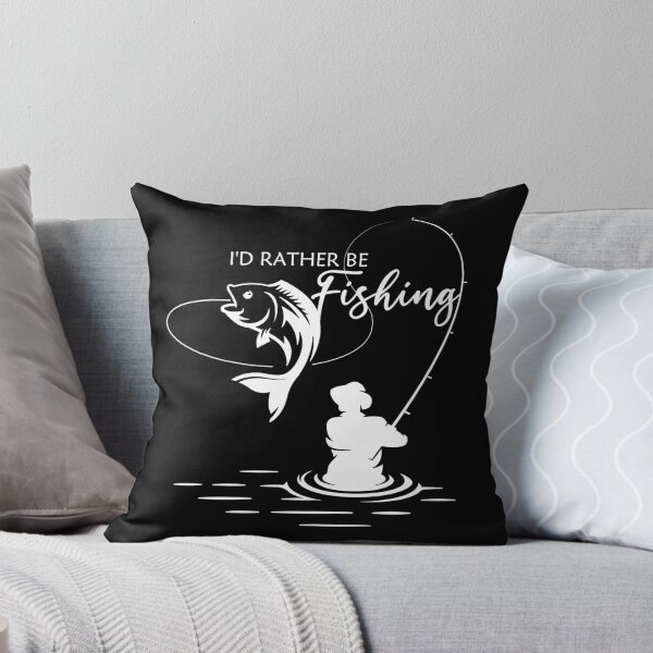 Item preview, I'D RATHER BE FISHING designed and sold by della95.