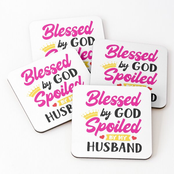 Item preview, Blessed By God Spoiled By My Husband  designed and sold by Dr.YesOrNo.